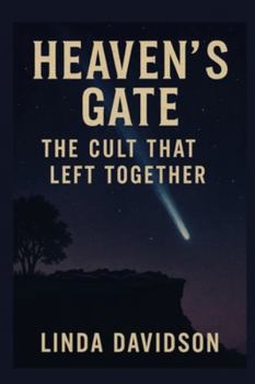 Paperback Heaven's Gate: The Cult That Left Together Book