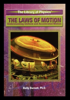 Paperback The Laws of Motion: Understanding Uniform and Accelerated Motion Book