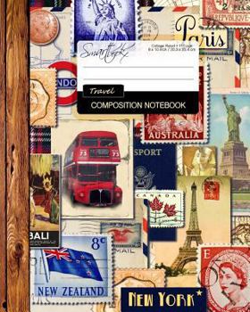 Travel Composition Notebook: College Ruled Writing Journal for School / Teacher / Office / Student [ Perfect Bound * Large * Vintage ]