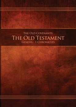 Paperback The Old Covenants, Part 1 - The Old Testament, Genesis - 1 Chronicles: Restoration Edition Paperback, A4 (8.3 x 11.7 in) Large Print Book