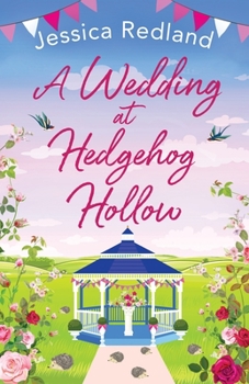 A Wedding at Hedgehog Hollow - Book #4 of the Hedgehog Hollow