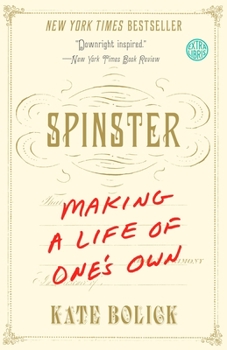 Paperback Spinster: Making a Life of One's Own Book