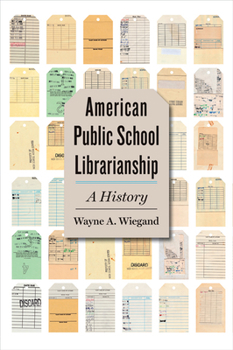 Hardcover American Public School Librarianship: A History Book