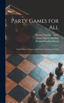 Hardcover Party Games for All; Social Mixers, Games and Contests, Stunts and Tricks Book