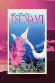 Tsunami - Book #3 of the Tides