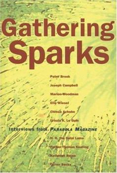 Paperback Gathering Sparks: Interviews from Parabola Magazine Book