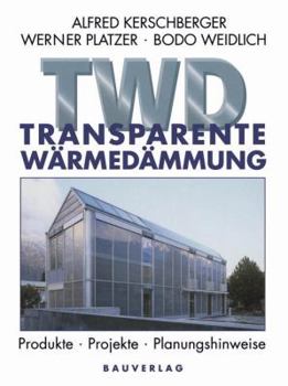 Paperback Transparente Wärmedämmung: Produkte, Projekte, Planungshinweise [German] Book