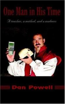 Paperback One Man in His Time: A teacher, a method, and a madness Book