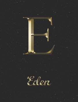 Eden: 1 Year Daily Planner (12 Months) | Yellow Gold Effect Letter E Initial First Name | 2020 - 2021 | 365 Pages for Planning | January 20 - December ... | Plan Each Day, Set Goals & Get Stuff Done