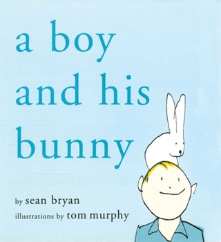 Hardcover A Boy and His Bunny Book