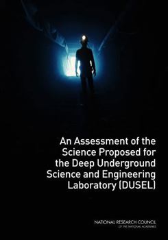 An Assessment of the Science Proposed for the Deep Underground Science and Engineering Laboratory
