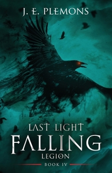Paperback Last Light Falling - Legion, Book IV Book
