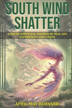 Paperback South Wind Shatter: Through Borrowed Eyes Book