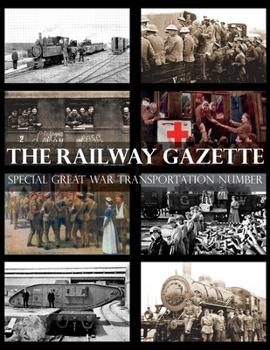 Paperback Railway Gazette: Special Great War Transportation Number Book
