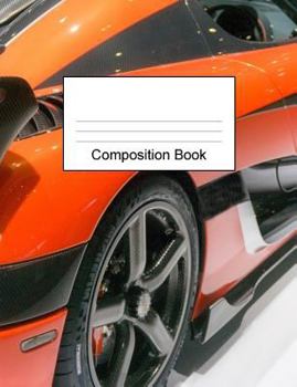 Paperback Composition Book: Fast Sports Racing Car School Writing Book For Boys.Wide Ruled Lined School Student Composition Notebook. 200 Pages (1 Book