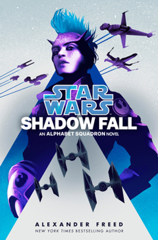 Hardcover Shadow Fall (Star Wars): An Alphabet Squadron Novel Book