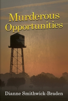 Paperback Murderous Opportunities: Book Five of the Wilbarger County Series Book