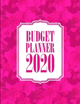 Monthly Budget Planner 2020: For tracking expenses, managing bills, debt, savings and investments. Floral financial organiser with monthly planning and financial goal setting.