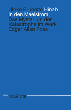 Paperback Hinab in Den Maelstrom: Das Mysterium Der Katastrophe Im Werk Edgar Allan Poes [German] Book