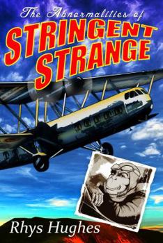 The Abnormalities of Stringent Strange - Book #1 of the Stringent Strange