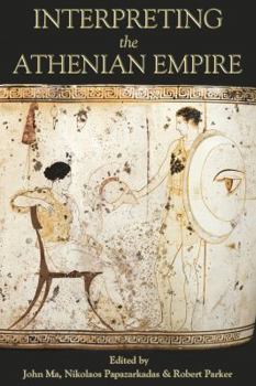 Paperback Interpreting the Athenian Empire Book