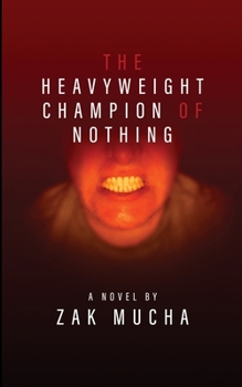 Paperback The Heavyweight Champion of Nothing Book