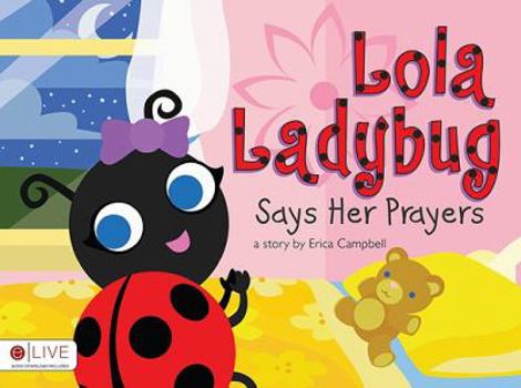 Paperback Lola Ladybug Says Her Prayers Book