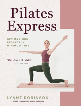 Paperback Pilates Express: Get Maximum Results in Minimum Time Book