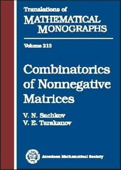 Hardcover Combinatorics of Nonnegative Matrices (Translations of Mathematical Monographs) Book