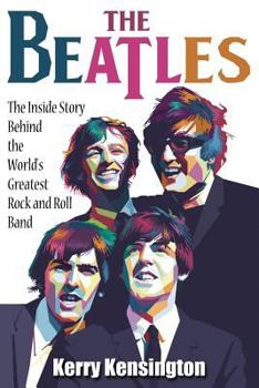 Paperback The Beatles! The Inside Story Behind the World's Greatest Rock and Roll Band Book