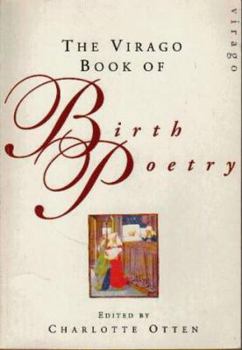 The Virago Book of Birth Poetry - Book  of the Virago Book