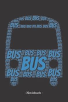 Bus: Notizblock | Notizbuch | DIN A5, 120 Seiten | Gepunket, dotted, punktkariert, dot grid | Notizen, Termine, Planer, Tagebuch, Organisation | Wortwolke Geschenk (German Edition)