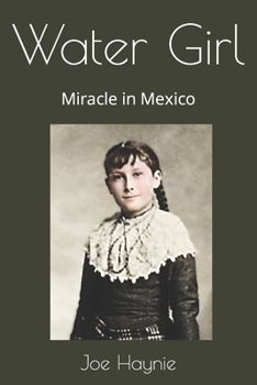 Paperback Water Girl: Miracle in Mexico Book