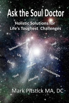 Paperback Ask the Soul Doctor: Holistic Solutions for Life's Toughest Challenges Book