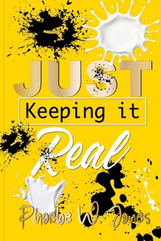 Paperback Just keeping it REAL! Book
