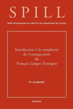 Paperback Introduction a la Complexite de l'Enseignement Du Francais Langue Etrangere [French] Book