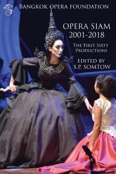 Hardcover Opera Siam 2001-2018: The First Sixty Productions Book