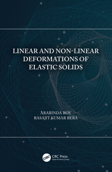 Hardcover Linear and Non-Linear Deformations of Elastic Solids Book