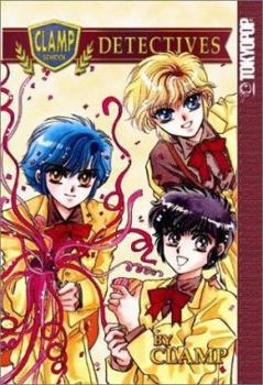 Clamp Gakuen Tanteidan - Book #1 of the CLAMP  / CLAMP School Detectives