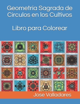 Geometría Sagrada de Círculos en los Cultivos Libro para Colorear