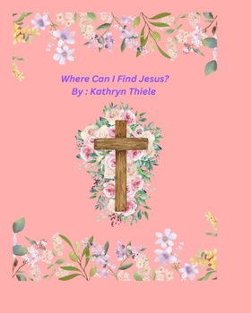 Paperback Where Can I Find Jesus Book