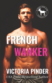 Paperback French Wanker: A Hero Club Novel Book