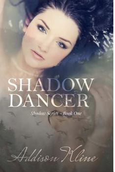 Shadow Dancer - Book #1 of the Shadow