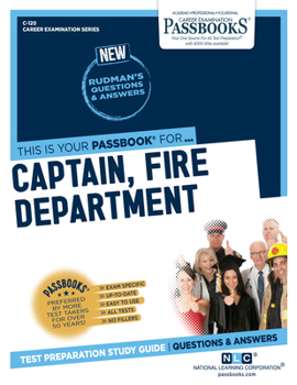 Paperback Captain, Fire Department (C-120): Passbooks Study Guide Volume 120 Book