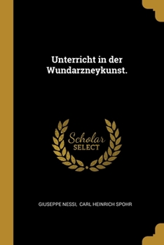 Paperback Unterricht in der Wundarzneykunst. [German] Book