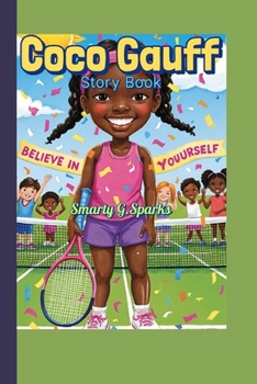 Paperback Coco Gauff Story Book: A Girl Who Believed She Could-and Did! Book