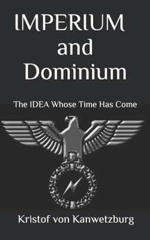 Paperback IMPERIUM and Dominium: The IDEA Whose Time Has Come Book