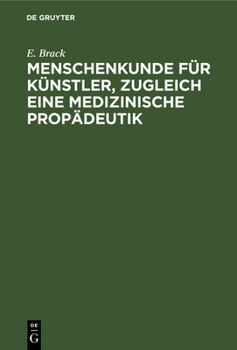 Hardcover Menschenkunde Für Künstler, Zugleich Eine Medizinische Propädeutik [German] Book