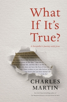Paperback What If It's True?: A Storyteller's Journey with Jesus Book