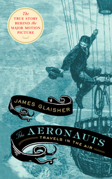 Paperback The Aeronauts: Travels in the Air Book